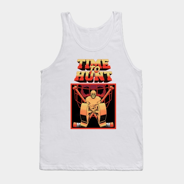 TIME TO HUNT Tank Top by BURN444